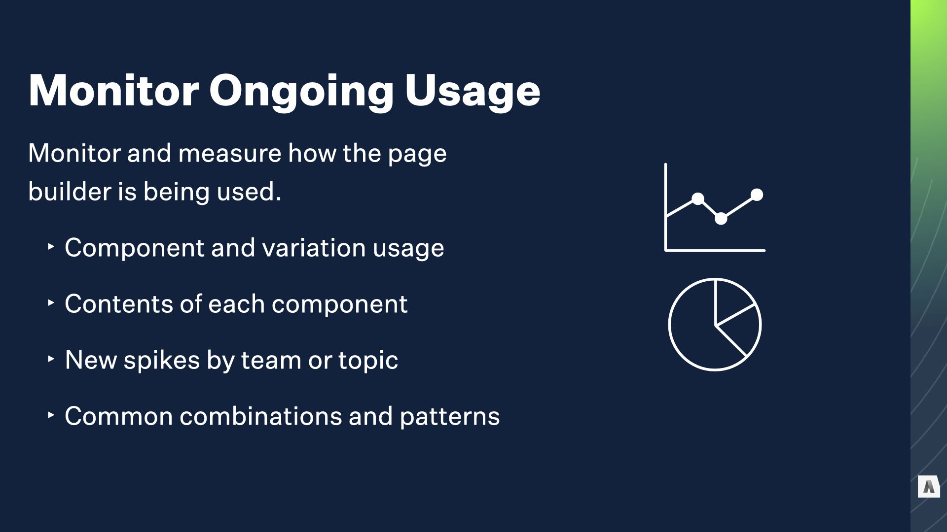 Monitor ongoing usage