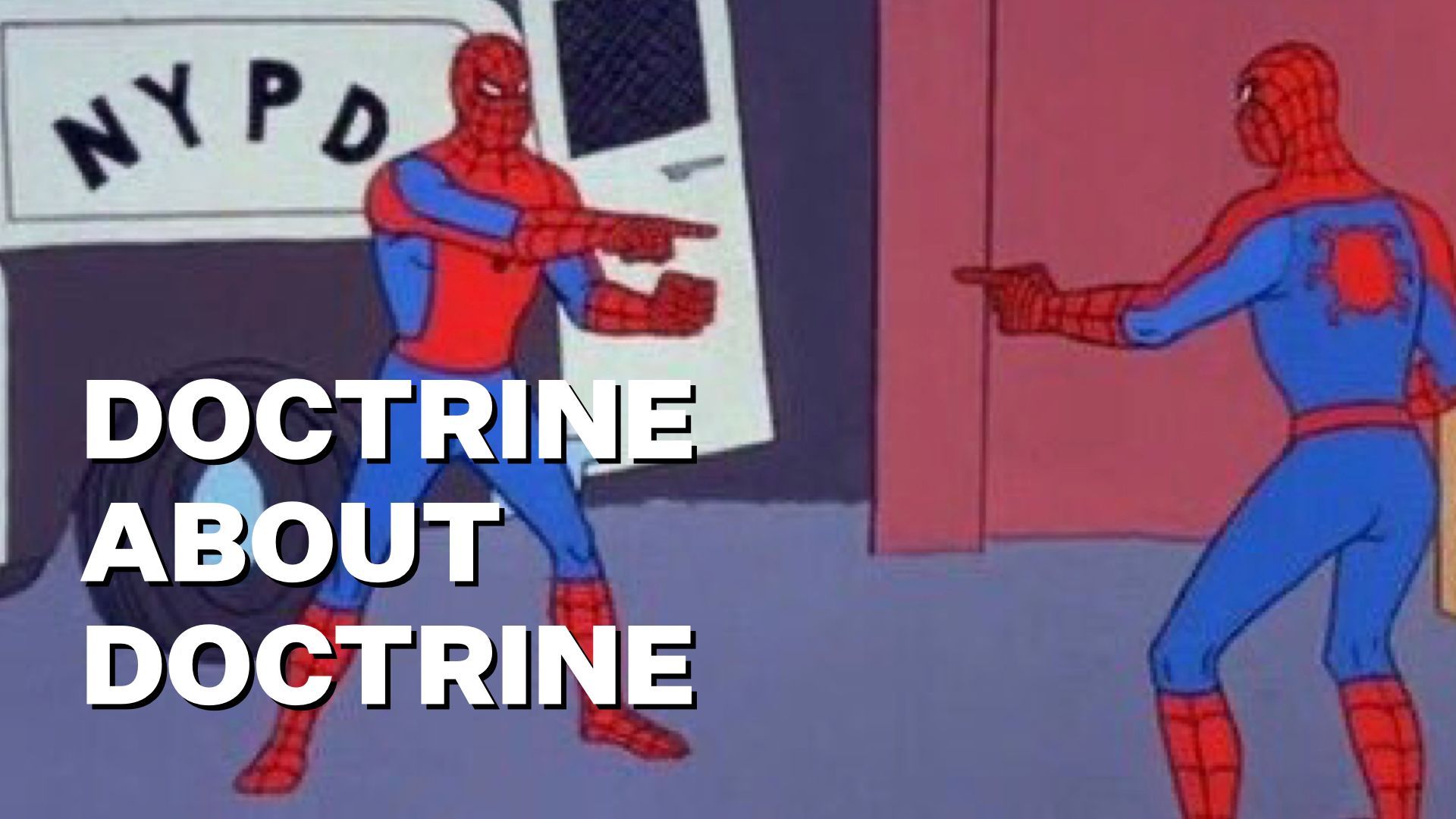 Doctrine about doctrine